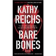 Bare Bones A Novel by Reichs, Kathy, 9781501166204