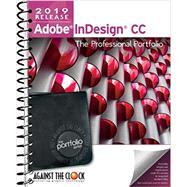 Adobe Indesign CC 2019: The Professional Portfolio Series by Against The Clock, 9781946396204