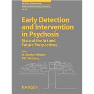 Early Detection and Intervention in Psychosis: State of the Art and Future Perspectives. by Riecher-Rossler, A., 9783318056204