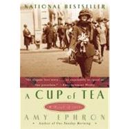 A Cup of Tea: A Novel of 1917 by Ephron, Amy, 9780060786205