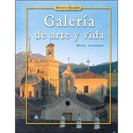 Spanish 4, Galera de arte y vida, Student Edition by Unknown, 9780078606205