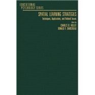 Spatial Learning Strategies: Techniques, Applications, and Related Issues by Holley, Charles D.; Dansereau, Donald F., 9780123526205