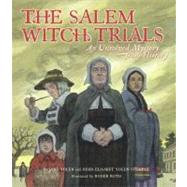 The Salem Witch Trials An Unsolved Mystery from History by Yolen, Jane; Stemple, Heidi  E. Y.; Roth, Roger, 9780689846205