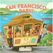 San Francisco, Baby! by Jenkins, Ward, 9781452106205