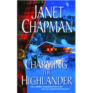 Charming the Highlander by Chapman, Janet, 9781476726205