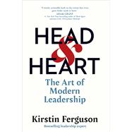 Head & Heart The Art of Modern Leadership by Ferguson, Kirstin, 9781523006205