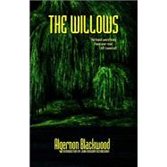 The Willows by Blackwood, Algernon, 9781592246205