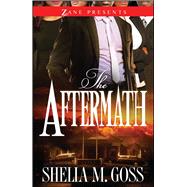 The Aftermath: The Joneses 2 by Goss, Shelia M., 9781593096205