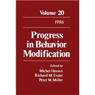Progress in Behavior Modification by Hersen, Michel; Eisler, Richard M.; Miller, Peter M., 9780125356206