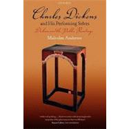 Charles Dickens and His Performing Selves Dickens and the Public Readings by Andrews, Malcolm, 9780199236206