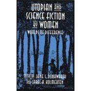 Utopian and Science Fiction by Women by Donawerth, Jane L.; Kolmenten, Carol A.; Kolmerten, Carol A., 9780815626206