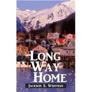 Long Way Home by Jackson S. Whitman, 9781698716206