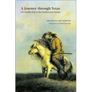 A Journey Through Texas by Olmsted, Frederick Law, JR, 9780803286207