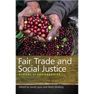 Fair Trade and Social Justice by Lyon, Sarah, 9780814796207