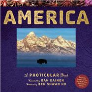 America A Photicular Book by Kainen, Dan; Ho, Ben Shawn, 9781523536207