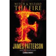 The Fire by Patterson, James; Dembowski, Jill, 9780316196208