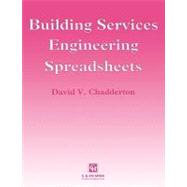 Building Services Engineering Spreadsheets by Chadderton,David, 9780419226208