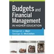 Budgets and Financial Management in Higher Education by Barr, Margaret J.; McClellan, George S., 9780470616208