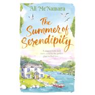 The Summer of Serendipity The magical feel good perfect holiday read by Mcnamara, Ali, 9780751566208