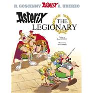 Asterix the Legionary by Goscinny, Ren; Uderzo, Albert, 9780752866208
