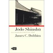 Jodo Shinshu by Dobbins, James C., 9780824826208
