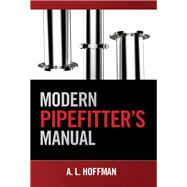 MODERN PIPEFITTER'S HANDBOOK by , 9780831136208