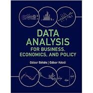 Data Analysis for Business, Economics, and Policy by Bekes, Gabor; Kezdi, Gabor, 9781108716208