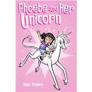 Phoebe and Her Unicorn by Simpson, Dana, 9781449446208