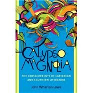 Calypso Magnolia by Lowe, John Wharton, 9781469626208