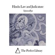 Hindu Law and Judicature by Yajnavalkya, 9781505706208