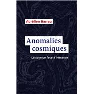 Anomalies cosmiques by Aurlien Barrau, 9782100836208