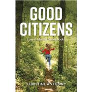 Good Citizens by Anthony, Christine, 9798350946208