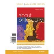 About Philosophy, Books a la Carte Edition by Wolff, Robert Paul, 9780205206209