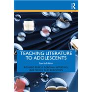 Teaching Literature to Adolescents by Richard Beach; Deborah Appleman; Bob Fecho; Rob Simon, 9780367366209
