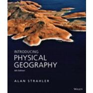 Introducing Physical Geography by Strahler, Alan H., 9781118396209