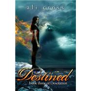 Destined by Cross, Ali, 9781481016209