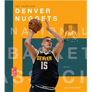 Denver Nuggets by Tischler, Joe, 9781682776209