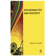 Psychoanalysis and Positivity by Alizade, Mariam, 9780367326210