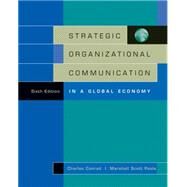 Strategic Organizational Communication : In a Global Economy by Conrad, Charles; Poole, Marshall Scott, 9780534636210