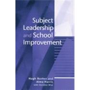 Subject Leadership and School Improvement by Hugh Busher, 9780761966210