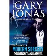 Modern Sorcery by Jonas, Gary, 9781502926210