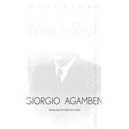 What Is Real? by Agamben, Giorgio; Chiesa, Lorenzo, 9781503606210