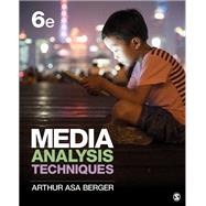 Media Analysis Techniques by Berger, Arthur Asa, 9781506366210