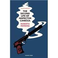 The Second Life of Inspector Canessa by Perrone, Roberto; Valente, Alex, 9781782276210