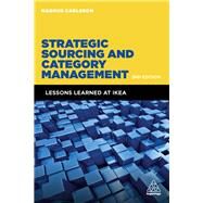 Strategic Sourcing and Category Management by Carlsson, Magnus, 9780749486211