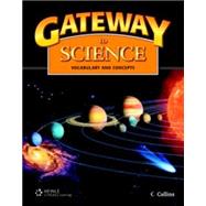 Gateway to Science: Student Book, Softcover by Collins, Tim; Maples, Mary Jane, 9781424016211