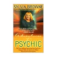 Adventures of a Psychic by Browne, Sylvia, 9781561706211