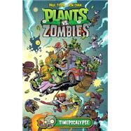 Plants vs. Zombies Volume 2: Timepocalypse by Tobin, Paul; Chan, Ron, 9781616556211