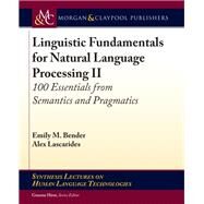 Linguistic Fundamentals for Natural Language Processing by Bender, Emily M.; Lascarides, Alex; Hirst, Graeme, 9781681736211