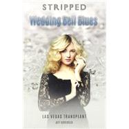 Wedding Bell Blues: Las Vegas Transplant / Las Vegas Heiress by Gottesfeld, Jeff, 9780606366212